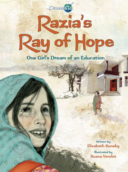 Razia's Ray of Hope: One Girl's Dream an Education