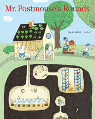 Title: Mr. Postmouse's Rounds, Author: Marianne Dubuc