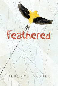 Title: Feathered, Author: Deborah Kerbel