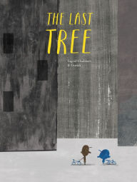 Title: The Last Tree, Author: Ingrid Chabbert