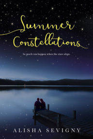 Title: Summer Constellations, Author: Alisha Sevigny