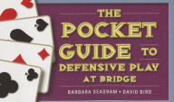 Title: The Pocket Guide to Defensive Play at Bridge, Author: Barbara Seagram