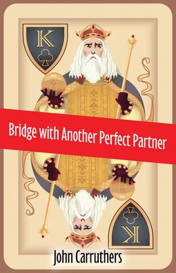 Bridge with Another Perfect Partner