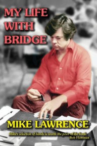 Title: My Life with Bridge, Author: Mike Lawrence