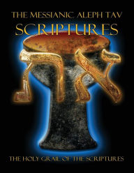 Title: The Messianic Aleph Tav Scriptures Modern-Hebrew Large Print Edition Study Bible, Author: William H. Sanford