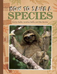 Title: How to Save a Species, Author: Marilyn Baillie