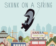 Title: Skunk on a String, Author: Thao Lam