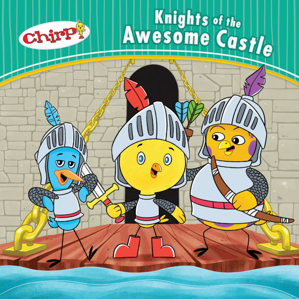 Chirp: Knights of the Awesome Castle