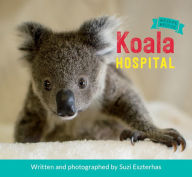 Title: Koala Hospital, Author: Suzi Eszterhas