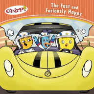 Title: Chirp: The Fast and Furiously Happy, Author: J. Torres