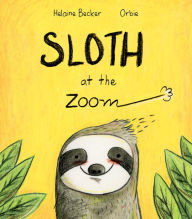 Books free download pdf Sloth at the Zoom PDF RTF 9781771472494