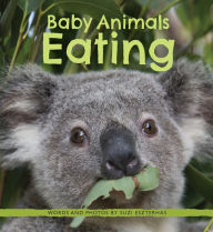 Title: Baby Animals Eating, Author: Eszterhas