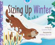 Title: Sizing Up Winter (Math in Nature Series #3), Author: Flatt