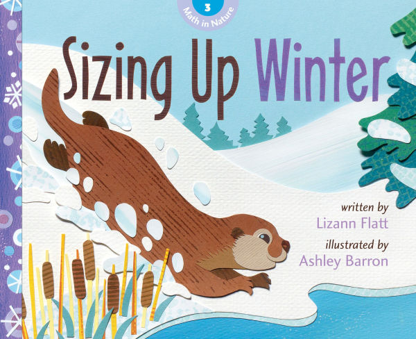 Sizing Up Winter (Math in Nature Series #3)