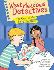 Free pdf full books download West Meadows Detectives: The Case of the Berry Burglars PDF iBook FB2 9781771474009 by O'Donnell, Aurélie Grand