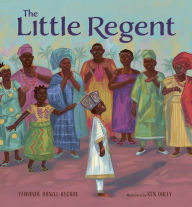 Google books full view download The Little Regent by Yewande Daniel-Ayoade, Ken Daley 9781771475624 in English 