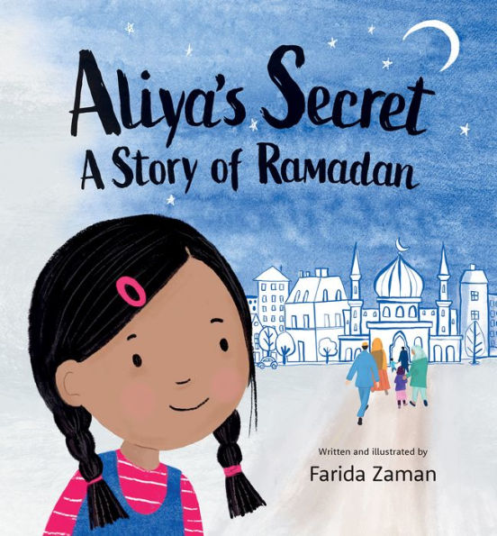 Aliya's Secret: A Story of Ramadan