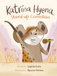 Title: Katrina Hyena, Stand-up Comedian, Author: Sophie Kohn