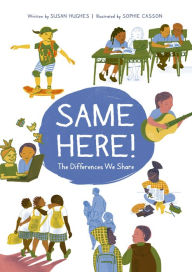 Title: Same Here!: The Differences We Share, Author: Susan Hughes