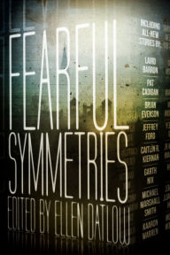 Title: Fearful Symmetries, Author: Ellen Datlow