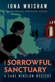 Title: A Sorrowful Sanctuary (Lane Winslow Series #5), Author: Iona Whishaw