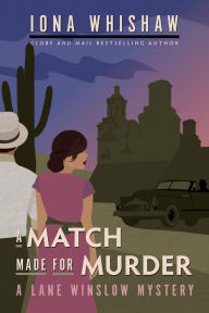 Title: A Match Made for Murder: A Lane Winslow Mystery, Author: Iona Whishaw