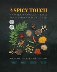 Download ebooks for free uk A Spicy Touch: Family Favourites from Noorbanu Nimji's Kitchen English version