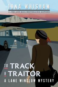 E book download forum To Track a Traitor in English DJVU by Iona Whishaw, Iona Whishaw 9781771513876