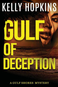 Title: Gulf of Deception, Author: Kelly Hopkins