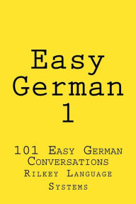 Title: Easy German 1: Easy German Conversation 1, Author: Paul Beck