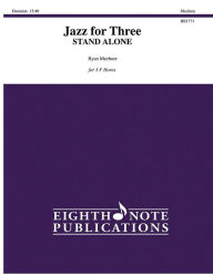 Title: Jazz for Three (Stand Alone Version): Score & Parts, Author: Ryan Meeboer