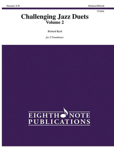 Challenging Jazz Duets, Vol 2: For 2 Trombones, Part(s)