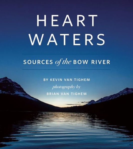 Heart Waters: Sources of the Bow River