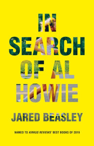 Title: In Search of Al Howie, Author: Jared Beasley