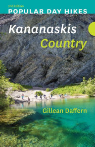 Title: Popular Day Hikes: Kananaskis Country - 2nd Edition, Author: Gillean Daffern