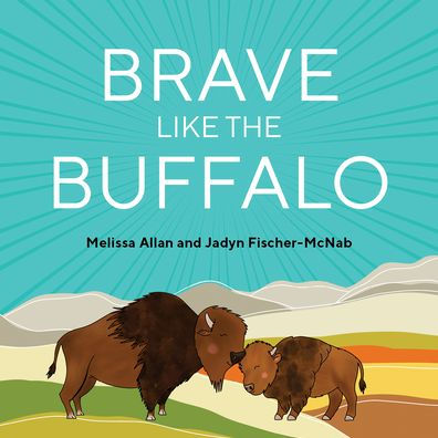 Brave Like a Buffalo