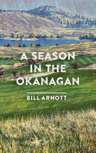 A Season the Okanagan