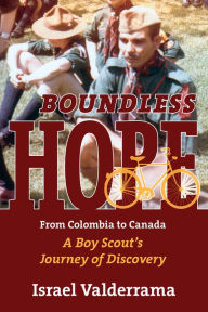 Title: Boundless Hope: A Boy Scout's Journey of Discovery, Author: Israel Valderrama