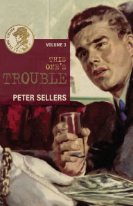 Title: This One's Trouble, Author: Peter Sellers