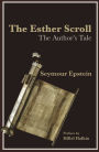 The Esther Scroll: The Author's Tale