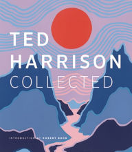 Title: Ted Harrison Collected, Author: Robert Budd