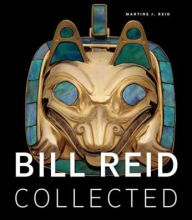 Title: Bill Reid Collected, Author: Martine J. Reid