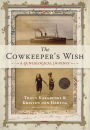 The Cowkeeper's Wish: A Genealogical Journey