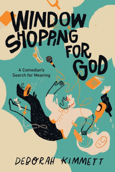 Window Shopping for God: A Comedian's Search Meaning
