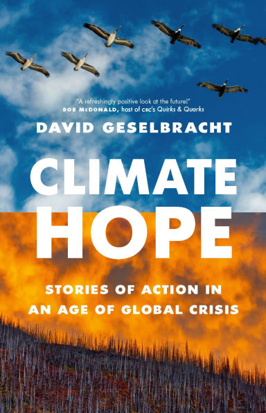 Climate Hope: Stories of Action an Age Global Crisis