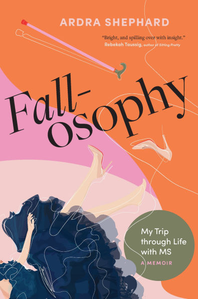 Fallosophy: My Trip through Life with MS