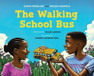 Title: The Walking School Bus, Author: Aaron Friedland