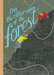 Title: On the Other Side of the Forest, Author: Nadine Robert