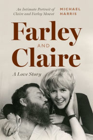 Title: Farley and Claire: A Love Story, Author: Michael Harris