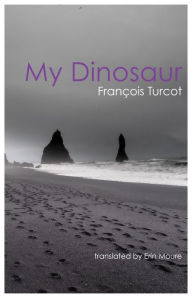 Title: My Dinosaur, Author: François Turcot